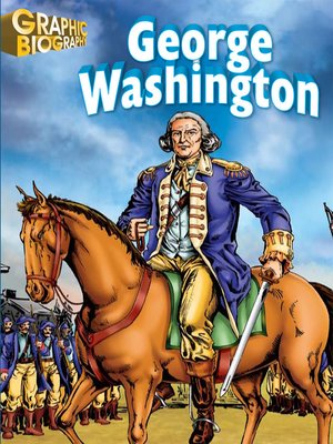 cover image of George Washington Graphic Biography